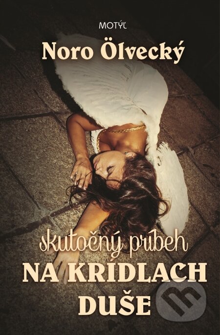 E-kniha: Na krídlach duše (Noro Ölvecký). Motýľ, 2014 E-kniha: Na krídlach duše (Noro Ölvecký). Motýľ, 2014