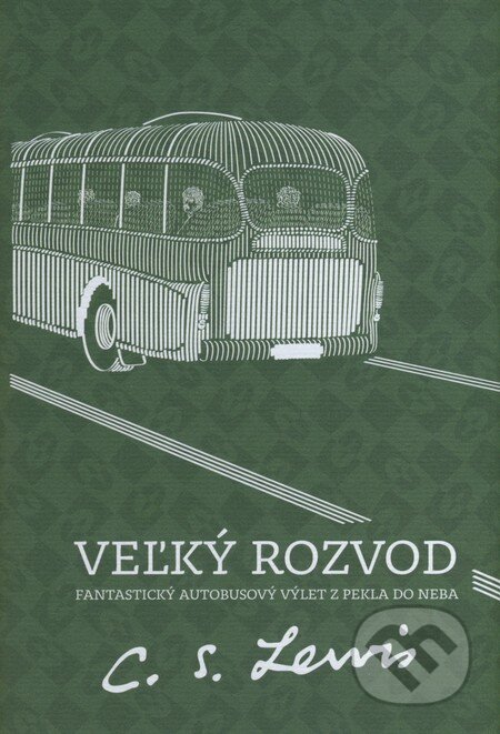 Kniha: Veľký rozvod (C.S. Lewis). Porta Libri, 2014 Kniha: Veľký rozvod (C.S. Lewis). Porta Libri, 2014