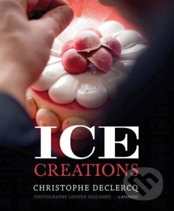 Kniha: Ice Creations (Christophe Declerq). Antique Collectors Club, 2013 Kniha: Ice Creations (Christophe Declerq). Antique Collectors Club, 2013