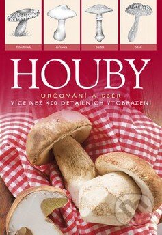 Kniha: Houby (Till R. Lohmeyer a Ute Künkele). Slovart CZ, 2014 Kniha: Houby (Till R. Lohmeyer a Ute Künkele). Slovart CZ, 2014