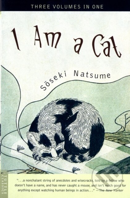 Kniha: I Am a Cat (Soseki Natsume). Tuttle Publishing, 2001 Kniha: I Am a Cat (Soseki Natsume). Tuttle Publishing, 2001