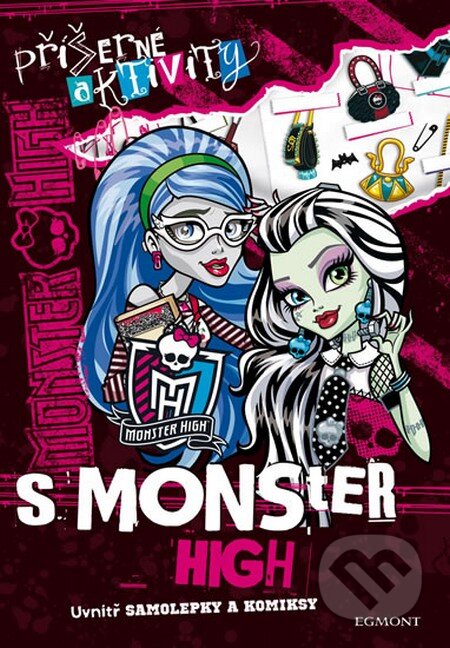 Monster High: Příšerné aktivity s Monster High - Mattel, Egmont ČR, 2014