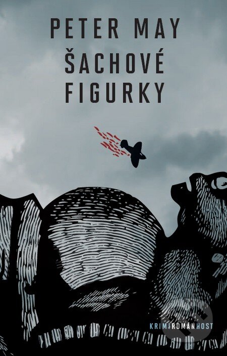 Kniha: Šachové figurky (Peter May). Host, 2014 Kniha: Šachové figurky (Peter May). Host, 2014