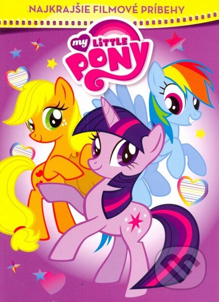 Kniha: My Little Pony: Najkrajšie filmové príbehy (Egmont SK). Egmont SK, 2014 Kniha: My Little Pony: Najkrajšie filmové príbehy (Egmont SK). Egmont SK, 2014