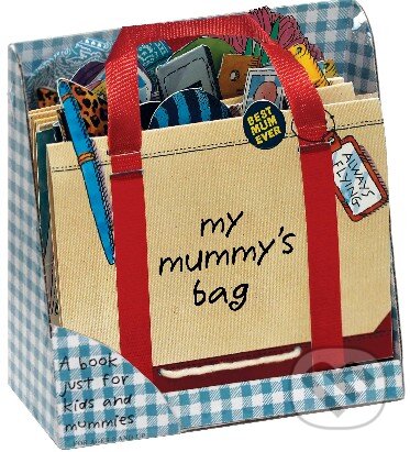 Kniha: My Mummy's Bag (P.H. Hanson). Workman, 2013 Kniha: My Mummy's Bag (P.H. Hanson). Workman, 2013