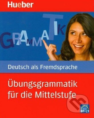 Kniha: Übungsgrammatik für die Mittelstufe (Axel Hering). Max Hueber Verlag, 2012 Kniha: Übungsgrammatik für die Mittelstufe (Axel Hering). Max Hueber Verlag, 2012