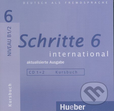 Audiokniha: Schritte international 6: CD 1+2 (Max Hueber Verlag). Max Hueber Verlag, 2007 Audiokniha: Schritte international 6: CD 1+2 (Max Hueber Verlag). Max Hueber Verlag, 2007