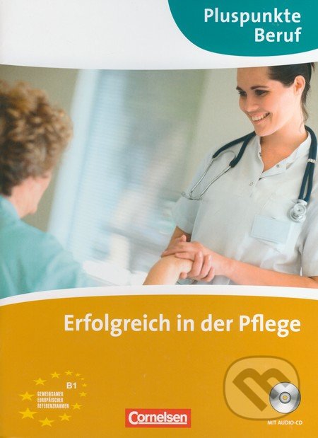 Erfolgreich in der Pflege - Katrin Rebitzki, Cornelsen Verlag, 2011