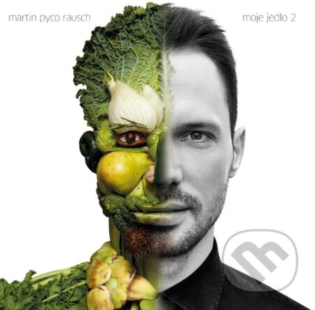 Kniha: Moje jedlo 2 (Martin Pyco Rausch). Pyco, 2014 Kniha: Moje jedlo 2 (Martin Pyco Rausch). Pyco, 2014