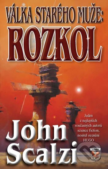 Kniha: Rozkol (John Scalzi). Classic, 2014 Kniha: Rozkol (John Scalzi). Classic, 2014