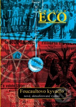 Kniha: Foucaultovo kyvadlo (Umberto Eco), 2015 Kniha: Foucaultovo kyvadlo (Umberto Eco), 2015