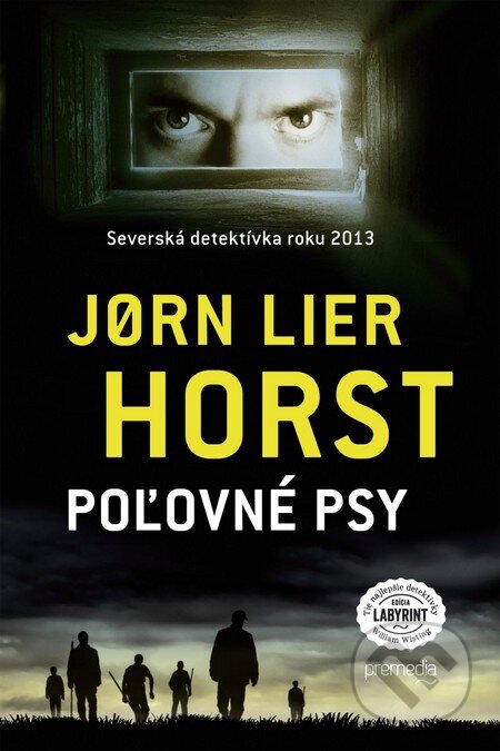 Kniha: Poľovné psy (Jorn Lier Horst), 2014 Kniha: Poľovné psy (Jorn Lier Horst), 2014