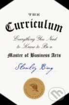 Kniha: The Curriculum (Stanley Bing). HarperCollins, 2014 Kniha: The Curriculum (Stanley Bing). HarperCollins, 2014