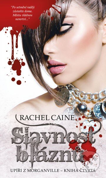 Kniha: Slavnost bláznů (Rachel Caine). Brokilon, 2014 Kniha: Slavnost bláznů (Rachel Caine). Brokilon, 2014