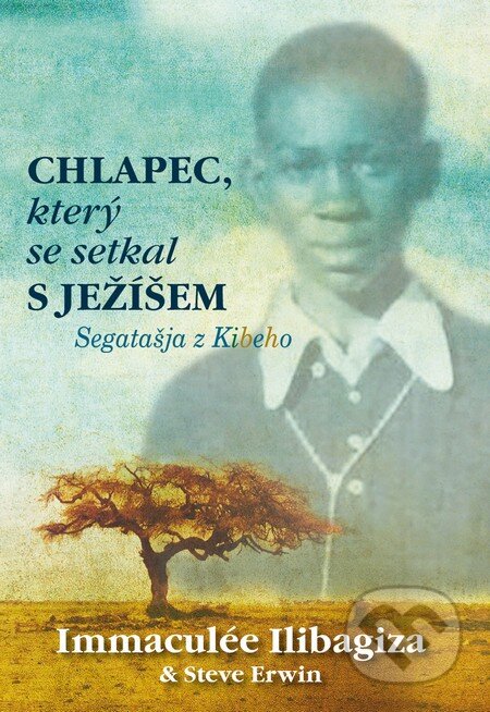Kniha: Chlapec, který se setkal s Ježíšem (Immaculée Ilibagiza a Steve Erwin). Triton, 2014 Kniha: Chlapec, který se setkal s Ježíšem (Immaculée Ilibagiza a Steve Erwin). Triton, 2014