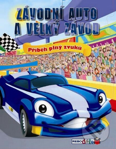 Závodní auto a velký závod, Rebo, 2013