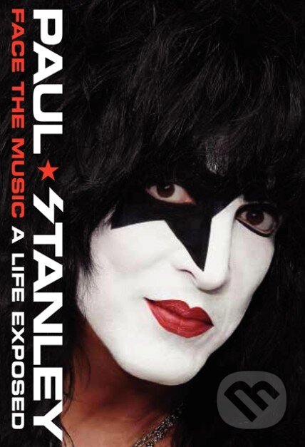 Kniha: Face the Music (Paul Stanley). HarperCollins, 2014 Kniha: Face the Music (Paul Stanley). HarperCollins, 2014