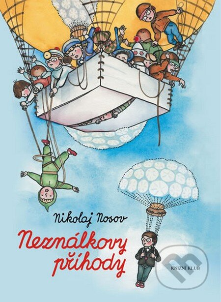 Kniha: Neználkovy příhody (Nikolaj Nosov). Knižní klub, 2014 Kniha: Neználkovy příhody (Nikolaj Nosov). Knižní klub, 2014