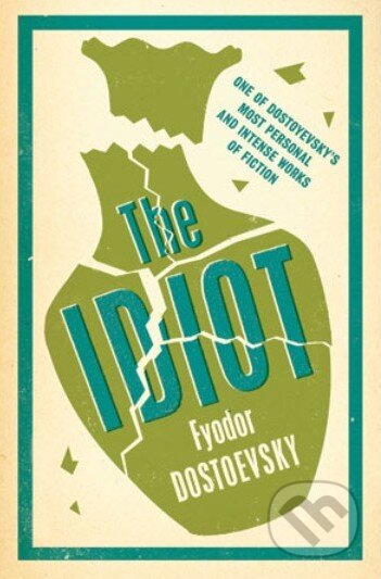Kniha: The Idiot (Fiodor Michajlovič Dostojevskij). Alma Books, 2014 Kniha: The Idiot (Fiodor Michajlovič Dostojevskij). Alma Books, 2014
