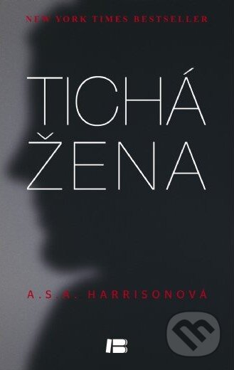 Kniha: Tichá žena (A.S.A. Harrison). BETA - Dobrovský, 2014 Kniha: Tichá žena (A.S.A. Harrison). BETA - Dobrovský, 2014