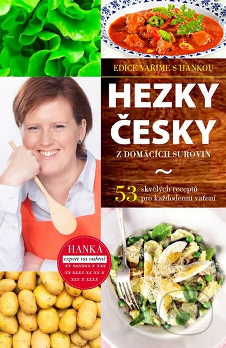 Kniha: Hezky česky z domácích surovin (Hana Břenková). BURDA, 2014 Kniha: Hezky česky z domácích surovin (Hana Břenková). BURDA, 2014