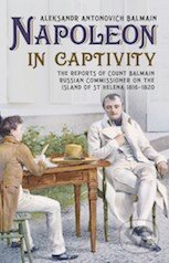Kniha: Napoleon in Captivity (Aleksandr Antonovich Balmain). Fonthill Media, 2014 Kniha: Napoleon in Captivity (Aleksandr Antonovich Balmain). Fonthill Media, 2014