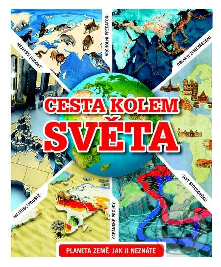 Kniha: Cesta kolem světa (Slovart CZ). Slovart CZ, 2014 Kniha: Cesta kolem světa (Slovart CZ). Slovart CZ, 2014