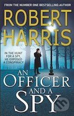 An Officer and a Spy - Robert Harris, Arrow Books, 2014