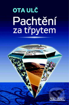 Kniha: Pachtění za třpytem (Ota Ulč). Šulc - Švarc, 2014 Kniha: Pachtění za třpytem (Ota Ulč). Šulc - Švarc, 2014