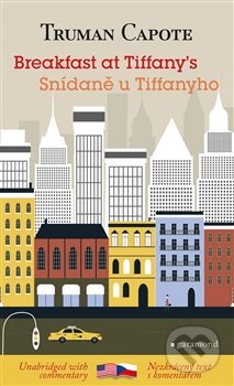 Kniha: Snídaně u Tiffanyho / Breakfast at Tiffany´s (Truman Capote). Garamond, 2014 Kniha: Snídaně u Tiffanyho / Breakfast at Tiffany´s (Truman Capote). Garamond, 2014
