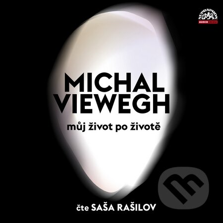 Audiokniha: Můj život po životě (Michal Viewegh). Supraphon, 2014 Audiokniha: Můj život po životě (Michal Viewegh). Supraphon, 2014
