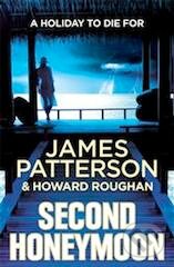 Kniha: Second Honeymoon (James Patterson). Arrow Books, 2014 Kniha: Second Honeymoon (James Patterson). Arrow Books, 2014