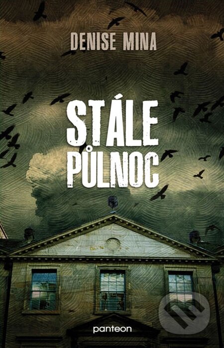 E-kniha: Stále půlnoc (Denise Mina). Panteon, 2014 E-kniha: Stále půlnoc (Denise Mina). Panteon, 2014
