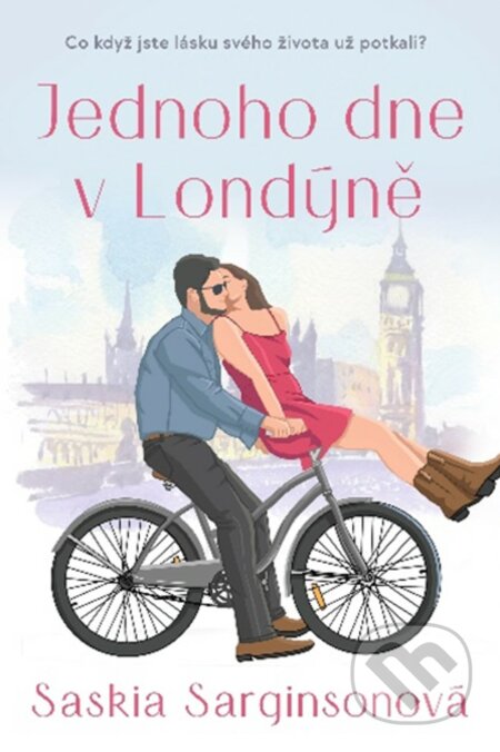 Kniha: Jednoho dne v Londýně (Saskie Sarginson). Fortuna Libri ČR, 2022 Kniha: Jednoho dne v Londýně (Saskie Sarginson). Fortuna Libri ČR, 2022