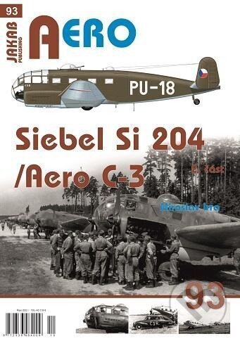 Kniha: AERO: Siebel Si-204/Aero C-3 (2. část) (Miroslav Irra). Jakab, 2022 Kniha: AERO: Siebel Si-204/Aero C-3 (2. část) (Miroslav Irra). Jakab, 2022