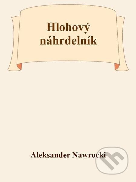 E-kniha: Hlohový náhrdelník (Aleksander Nawrocki). Michal Beran – První bruntálské nakladatelství E-kniha: Hlohový náhrdelník (Aleksander Nawrocki). Michal Beran – První bruntálské nakladatelství