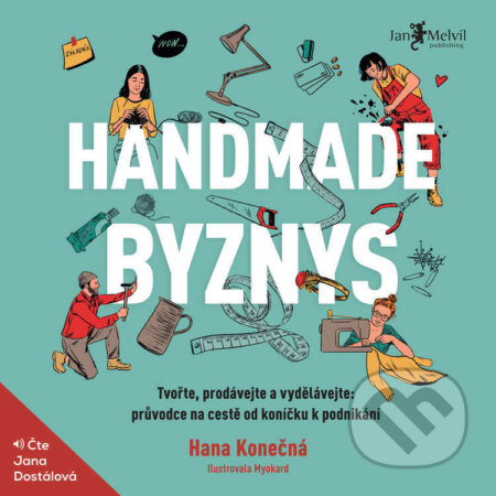Audiokniha: Handmade byznys (Hana Konečná). Jan Melvil publishing, 2022 Audiokniha: Handmade byznys (Hana Konečná). Jan Melvil publishing, 2022