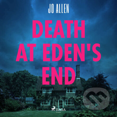 Audiokniha: Death at Eden's End (EN) (Jo Allen). Saga Egmont, 2022 Audiokniha: Death at Eden's End (EN) (Jo Allen). Saga Egmont, 2022