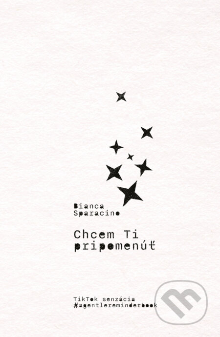 Kniha: Chcem ti pripomenúť (Bianca Sparacino), 2022 Kniha: Chcem ti pripomenúť (Bianca Sparacino), 2022