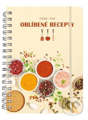 (Ne)jen moje oblíbené recepty (MFP). MFP, 2022 (Ne)jen moje oblíbené recepty (MFP). MFP, 2022