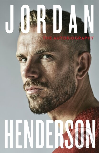 E-kniha: Jordan Henderson: The Autobiography (Jordan Henderson). Penguin Books, 2022 E-kniha: Jordan Henderson: The Autobiography (Jordan Henderson). Penguin Books, 2022