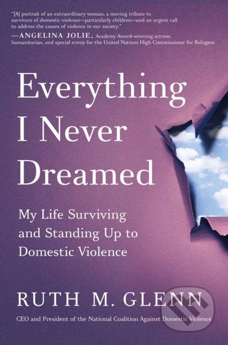 E-kniha: Everything I Never Dreamed (Ruth M. Glenn). Atria Books, 2022 E-kniha: Everything I Never Dreamed (Ruth M. Glenn). Atria Books, 2022