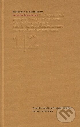 Kniha: Pravidlo dokonalosti 1/2 (Benedikt z Canfieldu). Minor, 2021 Kniha: Pravidlo dokonalosti 1/2 (Benedikt z Canfieldu). Minor, 2021