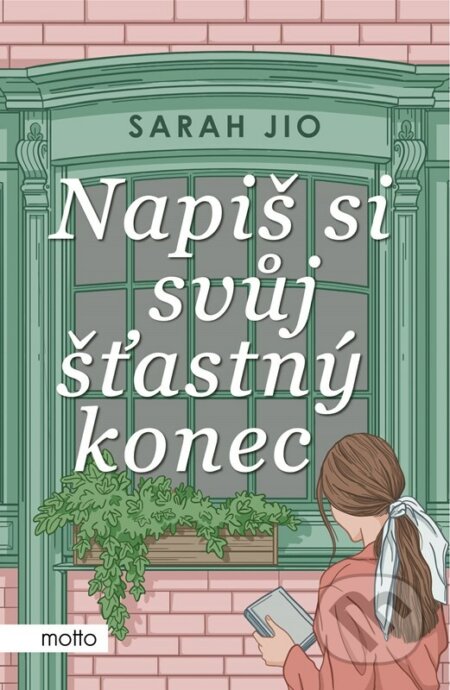 E-kniha: Napiš si svůj šťastný konec (Sarah Jio). Motto, 2022 E-kniha: Napiš si svůj šťastný konec (Sarah Jio). Motto, 2022