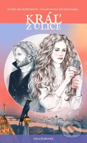 Kniha: Kráľ z ulice (Ivica Ďuricová), 2022 Kniha: Kráľ z ulice (Ivica Ďuricová), 2022