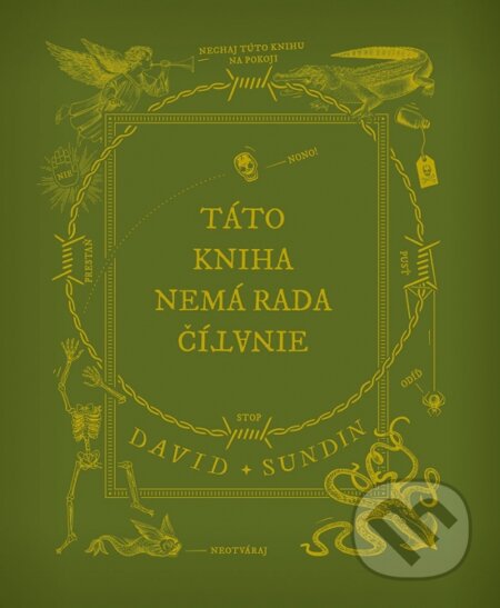 Kniha: Táto kniha nemá rada čítanie (David Sundin). Stonožka, 2022 Kniha: Táto kniha nemá rada čítanie (David Sundin). Stonožka, 2022