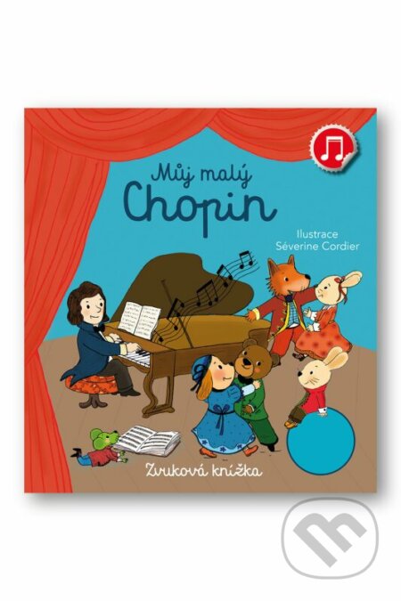 Kniha: Můj malý Chopin (Emilie Collet). Svojtka&Co., 2023 Kniha: Můj malý Chopin (Emilie Collet). Svojtka&Co., 2023