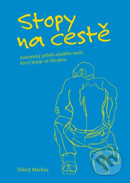 Kniha: Stopy na cestě (Valerij Markus). Familium, 2022 Kniha: Stopy na cestě (Valerij Markus). Familium, 2022