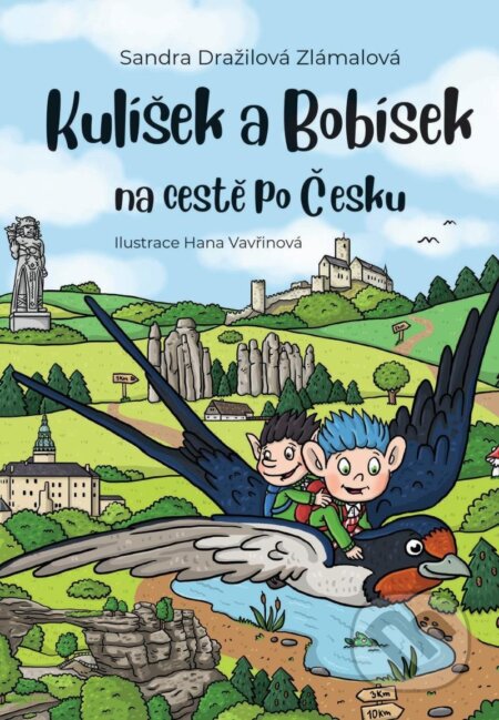 Kniha: Kulíšek a Bobísek na cestě po Česku (Sandra Zlámalová Dražilová). Vydej knihu CMYK57, 2022 Kniha: Kulíšek a Bobísek na cestě po Česku (Sandra Zlámalová Dražilová). Vydej knihu CMYK57, 2022