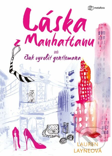 E-kniha: Láska z Manhattanu (Lauren Layne). Grada, 2022 E-kniha: Láska z Manhattanu (Lauren Layne). Grada, 2022